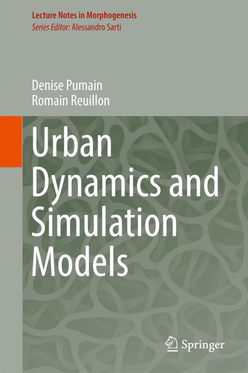 Cover of the book Urban Dynamics and Simulation Models by Denise Pumain, Romain Reuillon, Springer International Publishing