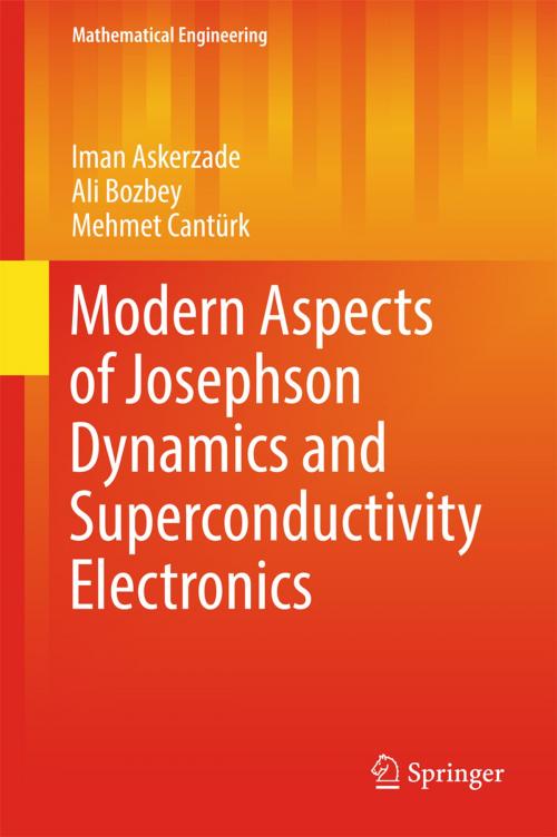 Cover of the book Modern Aspects of Josephson Dynamics and Superconductivity Electronics by Iman Askerzade, Ali Bozbey, Mehmet Cantürk, Springer International Publishing