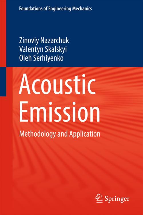 Cover of the book Acoustic Emission by Valentyn Skalskyi, Oleh Serhiyenko, Zinoviy Nazarchuk, Springer International Publishing