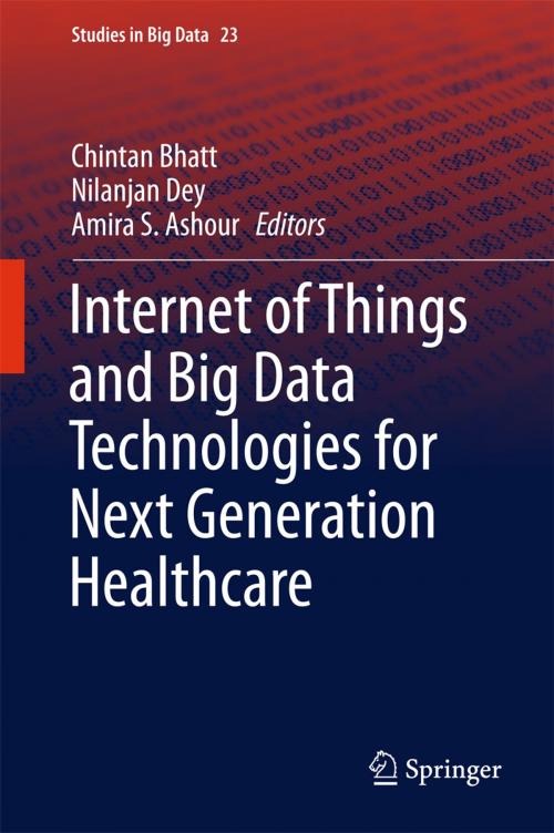 Cover of the book Internet of Things and Big Data Technologies for Next Generation Healthcare by , Springer International Publishing