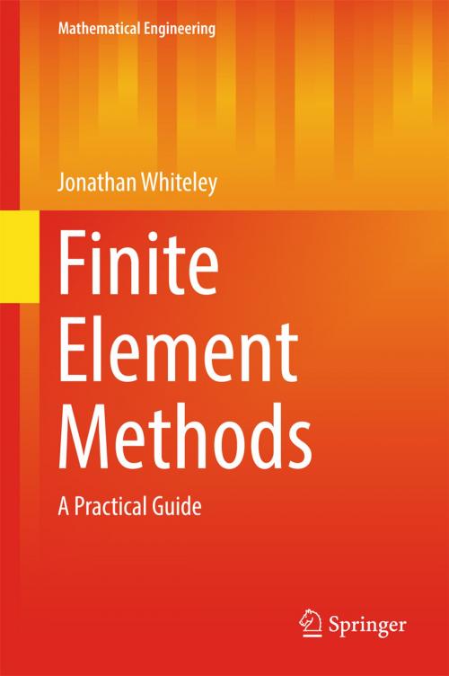 Cover of the book Finite Element Methods by Jonathan Whiteley, Springer International Publishing