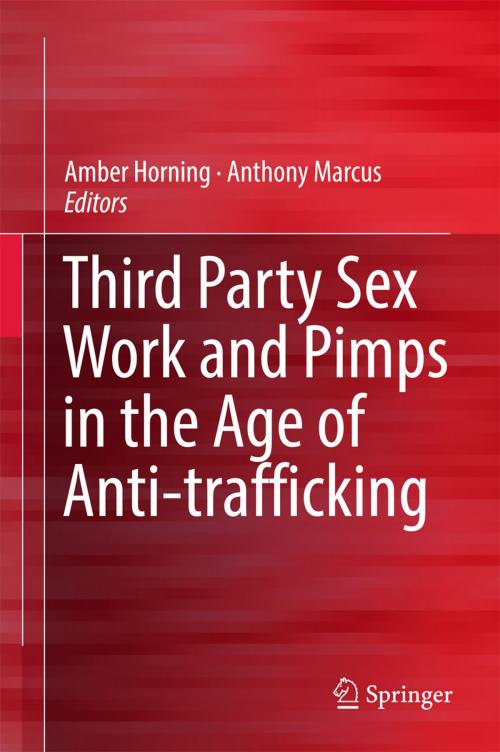 Cover of the book Third Party Sex Work and Pimps in the Age of Anti-trafficking by , Springer International Publishing