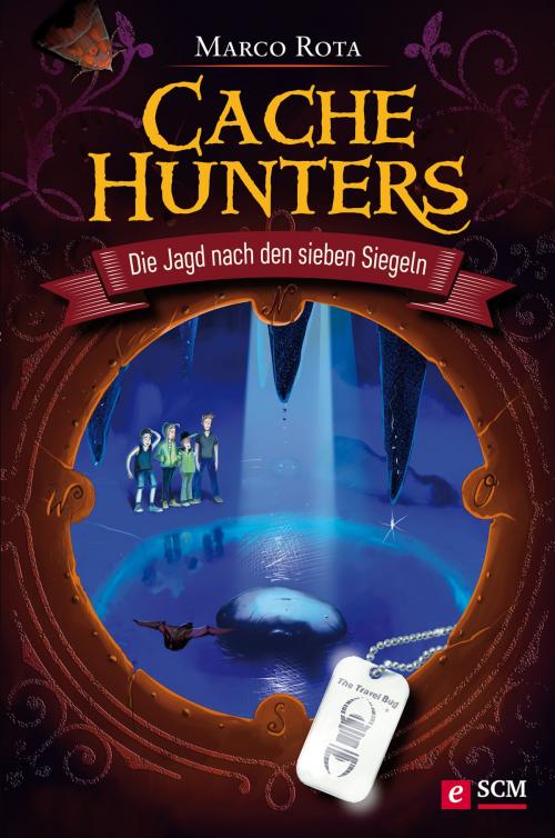 Cover of the book Cache Hunters - Die Jagd nach den sieben Siegeln by Marco Rota, SCM R.Brockhaus
