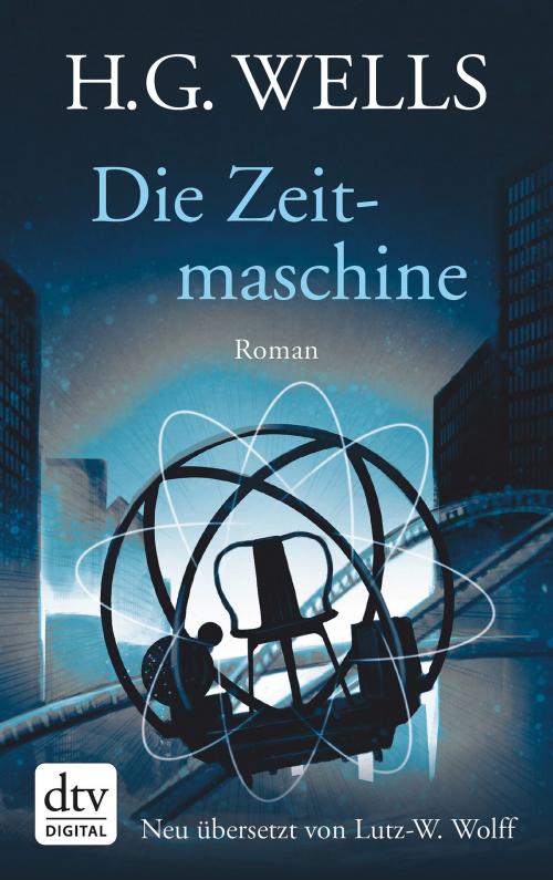 Cover of the book Die Zeitmaschine by H.G. Wells, dtv Verlagsgesellschaft mbH & Co. KG