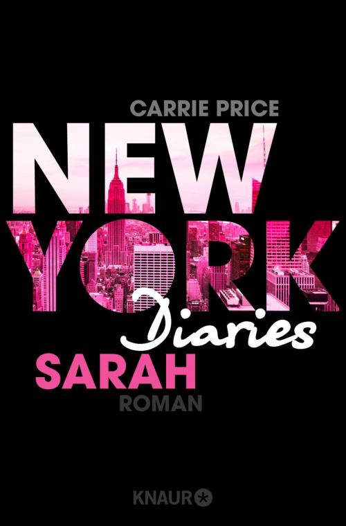 Cover of the book New York Diaries – Sarah by Carrie Price, Knaur eBook