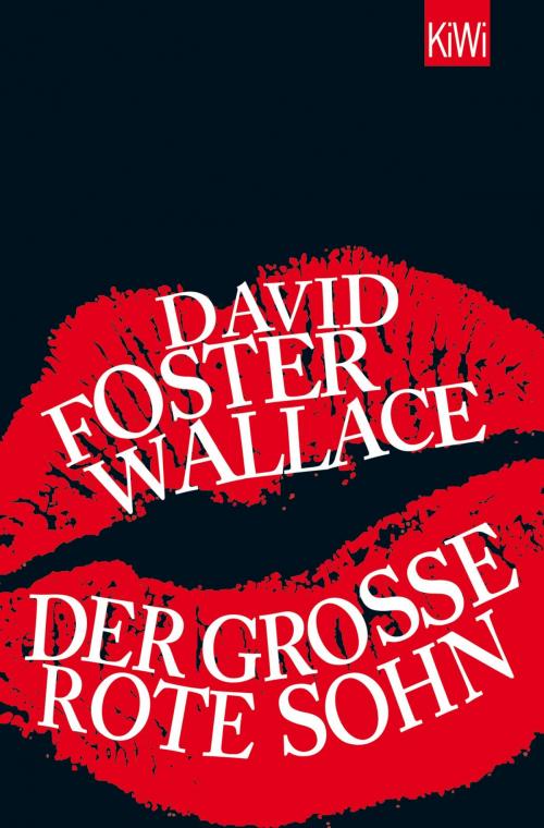 Cover of the book Der große rote Sohn by David Foster Wallace, Kiepenheuer & Witsch eBook