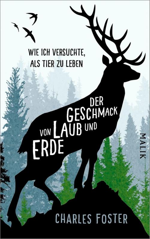 Cover of the book Der Geschmack von Laub und Erde by Charles Foster, Piper ebooks