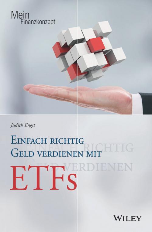 Cover of the book Einfach richtig Geld verdienen mit ETFs by Judith Engst, Wiley