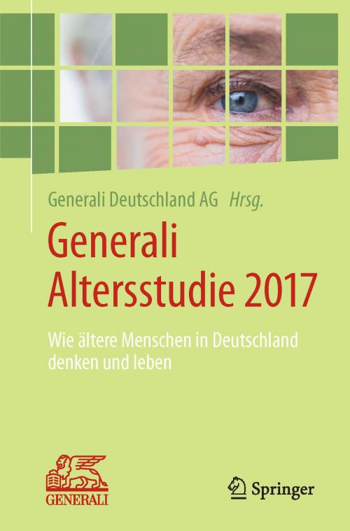 Cover of the book Generali Altersstudie 2017 by Martin Lay, Springer Berlin Heidelberg