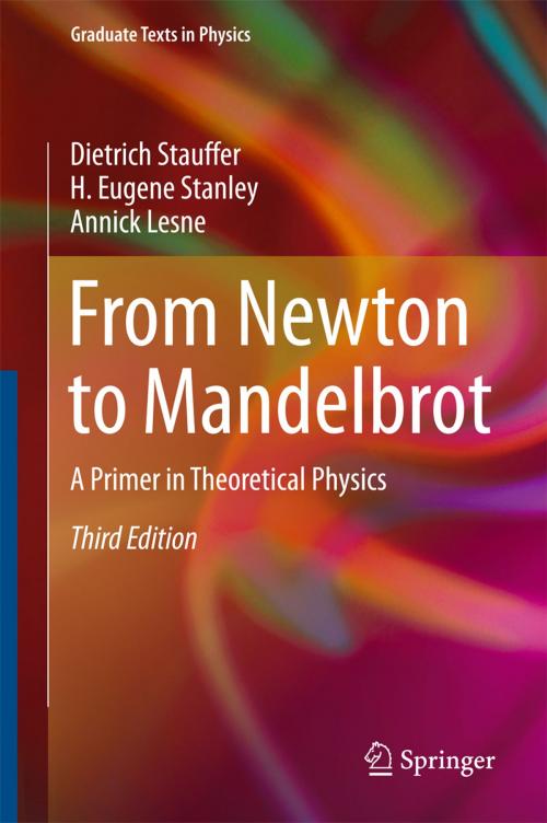 Cover of the book From Newton to Mandelbrot by Dietrich Stauffer, H. Eugene Stanley, Annick Lesne, Springer Berlin Heidelberg