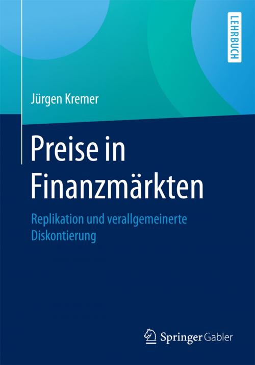 Cover of the book Preise in Finanzmärkten by Jürgen Kremer, Springer Berlin Heidelberg