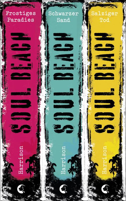 Cover of the book Soul Beach - Die komplette Trilogie by Kate Harrison, Loewe Verlag