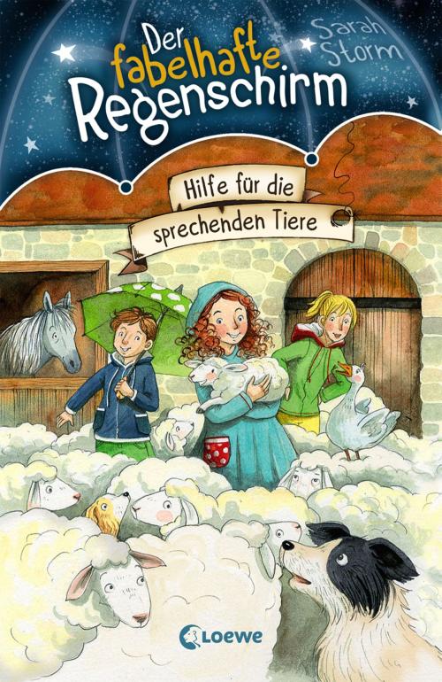 Cover of the book Der fabelhafte Regenschirm 4 - Hilfe für die sprechenden Tiere by Sandra Margineanu, Sarah Storm, Loewe Verlag