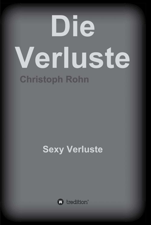 Cover of the book Die Verluste by Christoph Rohn, tredition