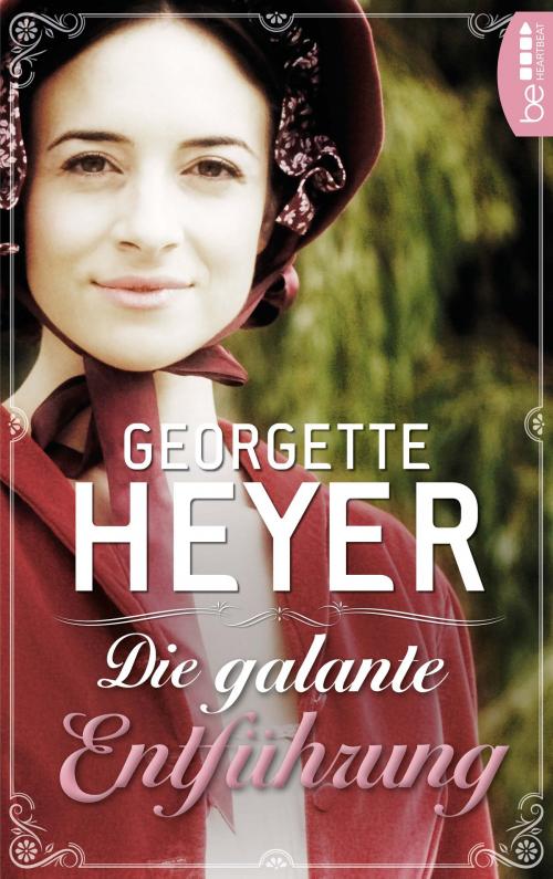 Cover of the book Die galante Entführung by Georgette Heyer, beHEARTBEAT by Bastei Entertainment