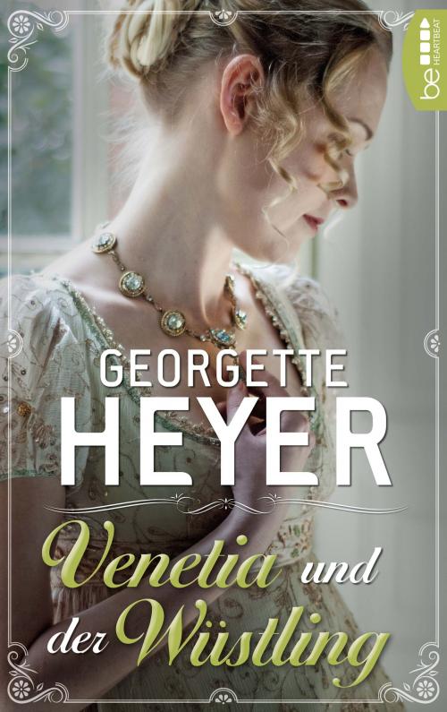 Cover of the book Venetia und der Wüstling by Georgette Heyer, beHEARTBEAT by Bastei Entertainment