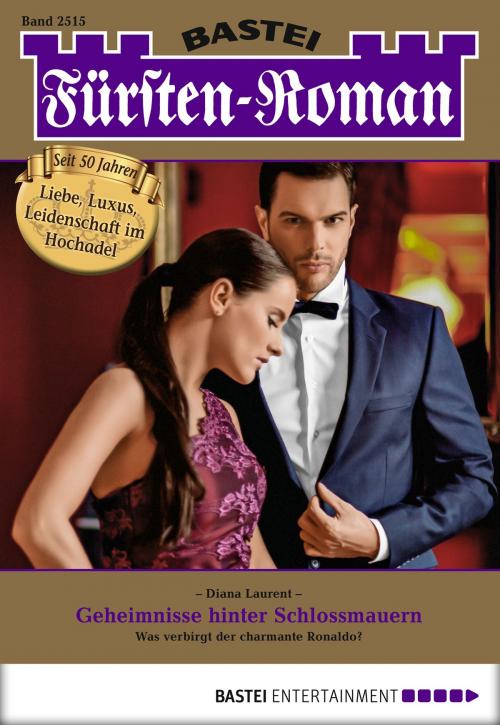 Cover of the book Fürsten-Roman - Folge 2515 by Diana Laurent, Bastei Entertainment