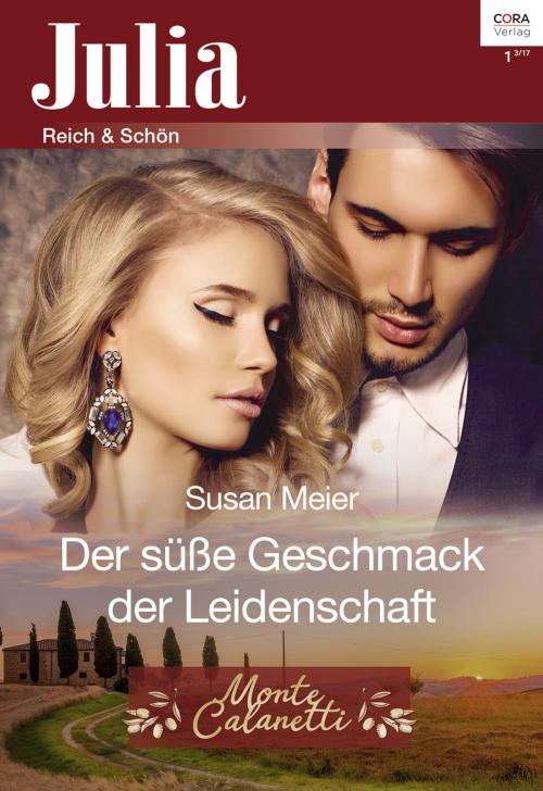 Cover of the book Der süße Geschmack der Leidenschaft by Susan Meier, CORA Verlag
