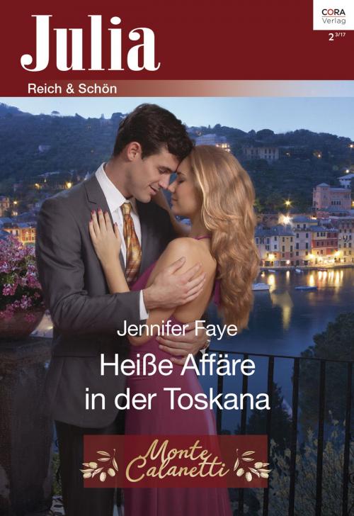 Cover of the book Heiße Affäre in der Toskana by Jennifer Faye, CORA Verlag