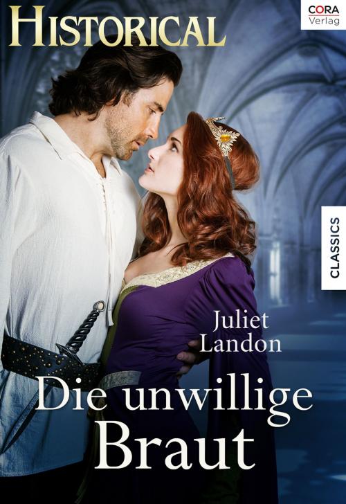 Cover of the book Die unwillige Braut by Juliet Landon, CORA Verlag