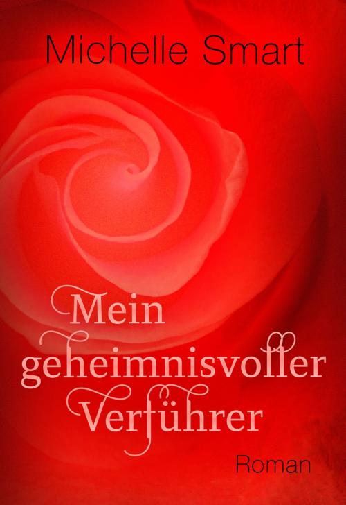 Cover of the book Mein geheimnisvoller Verführer by Michelle Smart, CORA Verlag