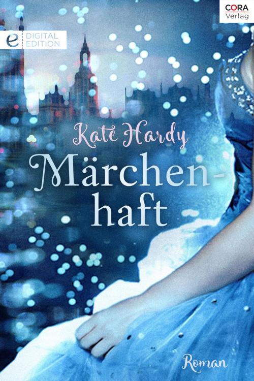 Cover of the book Märchenhaft by Kate Hardy, CORA Verlag