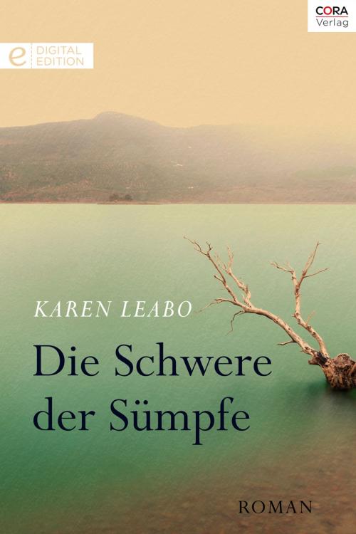 Cover of the book Die Schwere der Sümpfe by Karen Leabo, CORA Verlag