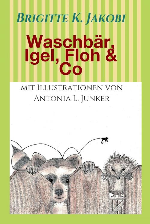 Cover of the book Waschbär, Igel, Floh & Co by Brigitte K. Jakobi, tredition