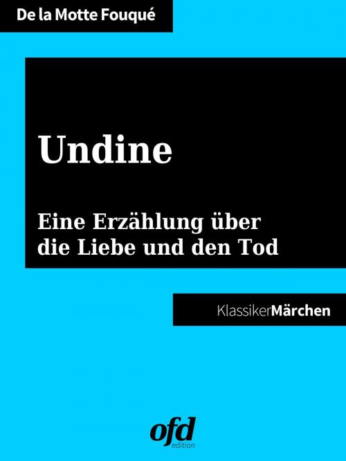 Cover of the book Undine by Friedrich de la Motte Fouqué, Books on Demand