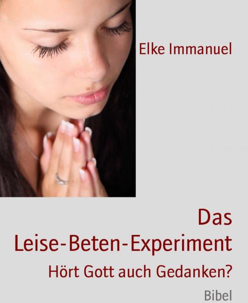 Cover of the book Das Leise-Beten-Experiment by Elke Immanuel, BookRix
