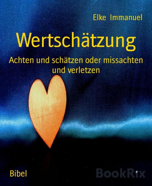 Cover of the book Wertschätzung by Elke Immanuel, BookRix