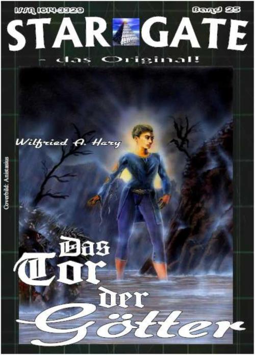 Cover of the book STAR GATE 025: Das Tor der Götter by Wilfried A. Hary, BookRix