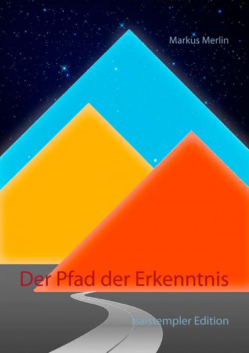 Cover of the book Der Pfad der Erkenntnis by Markus Merlin, TWENTYSIX