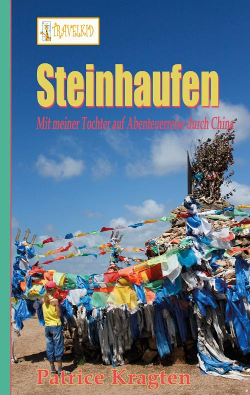 Cover of the book Steinhaufen by Patrice Kragten, Books on Demand