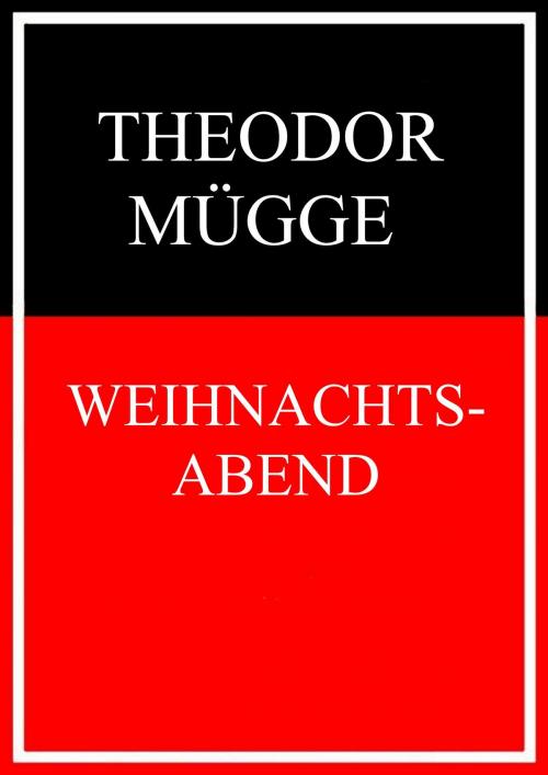 Cover of the book Weihnachtsabend by Theodor Mügge, Books on Demand