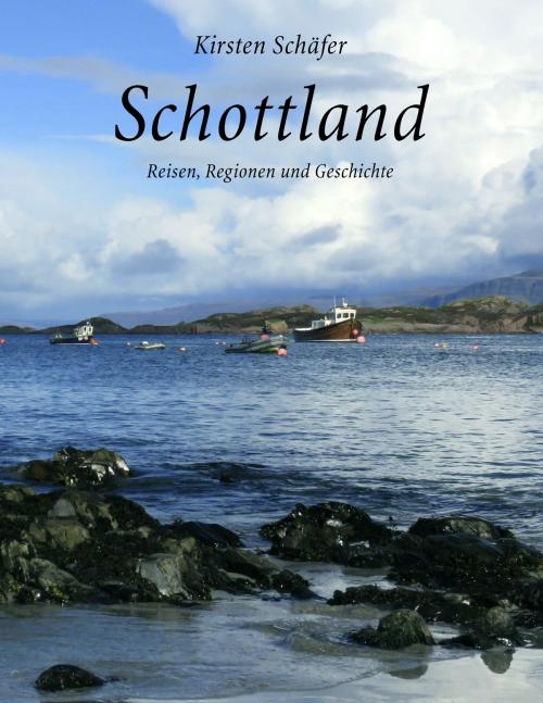 Cover of the book Schottland by Kirsten Schäfer, Books on Demand
