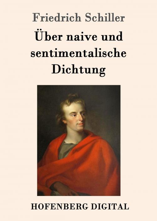 Cover of the book Über naive und sentimentalische Dichtung by Friedrich Schiller, Hofenberg