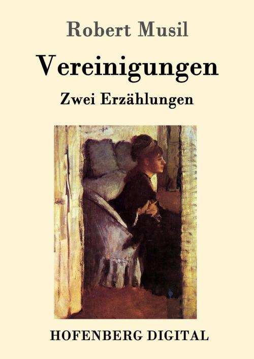 Cover of the book Vereinigungen by Robert Musil, Hofenberg