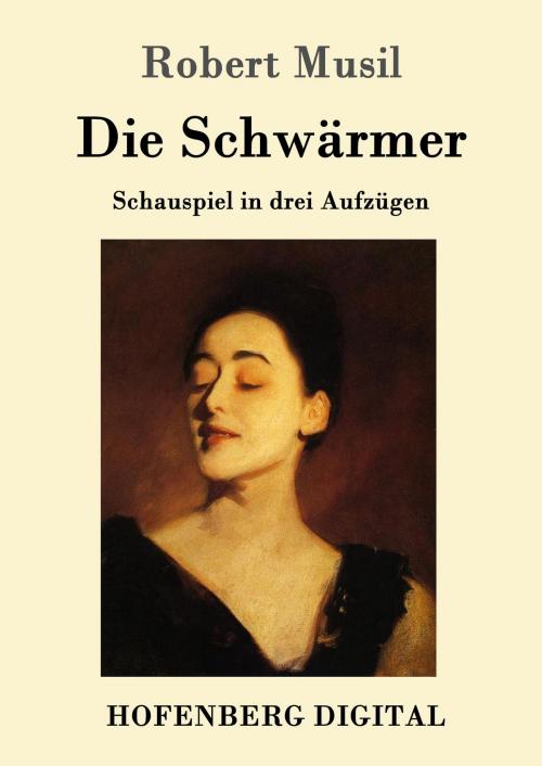 Cover of the book Die Schwärmer by Robert Musil, Hofenberg