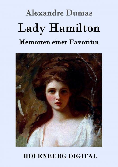 Cover of the book Lady Hamilton by Alexandre Dumas (père), Hofenberg