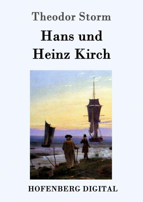 Cover of the book Hans und Heinz Kirch by Theodor Storm, Hofenberg