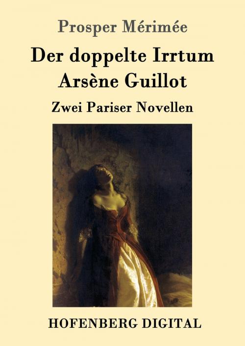 Cover of the book Der doppelte Irrtum / Arsène Guillot by Prosper Mérimée, Hofenberg