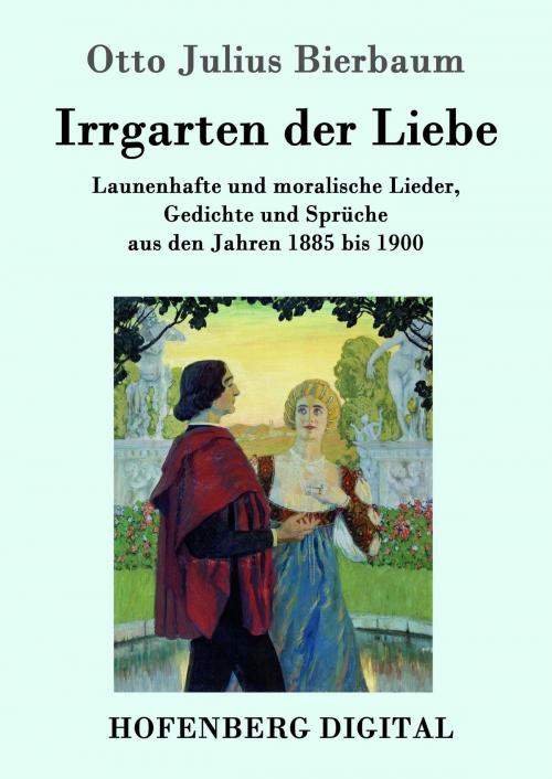Cover of the book Irrgarten der Liebe by Otto Julius Bierbaum, Hofenberg