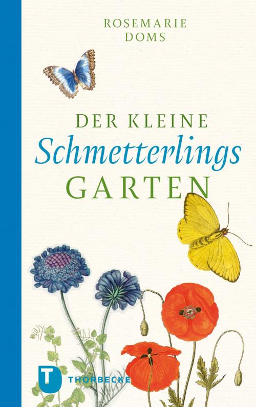 Cover of the book Der kleine Schmetterlingsgarten by Rosemarie Doms, Thorbecke