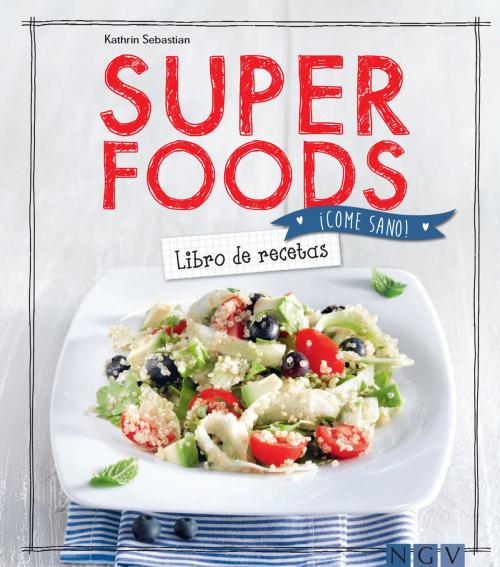 Cover of the book Superfoods by Kathrin Sebastian, Naumann & Göbel Verlag