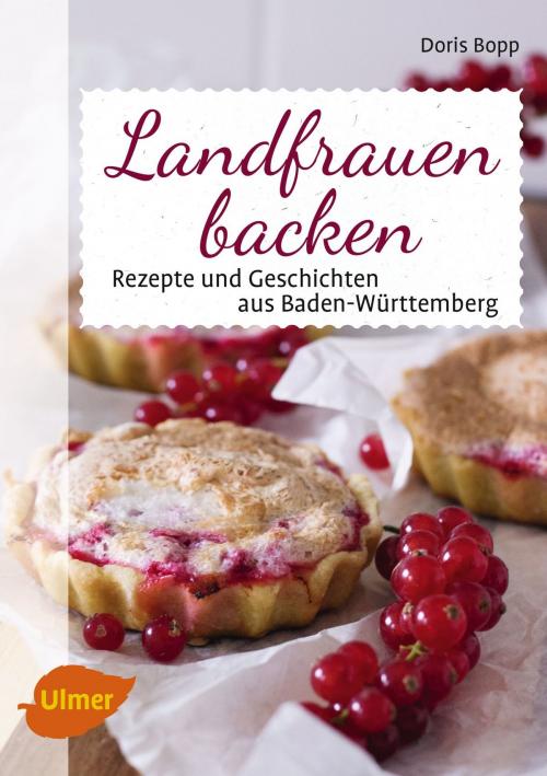 Cover of the book Landfrauen backen by Doris Bopp, Verlag Eugen Ulmer
