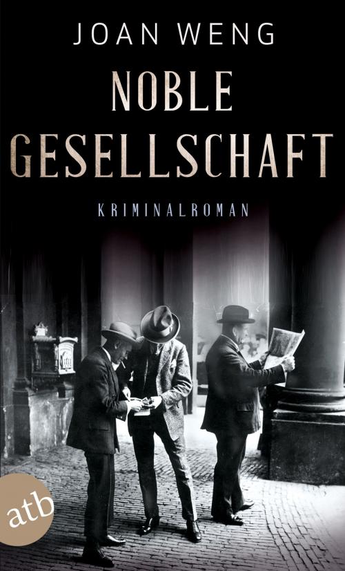 Cover of the book Noble Gesellschaft by Joan Weng, Aufbau Digital