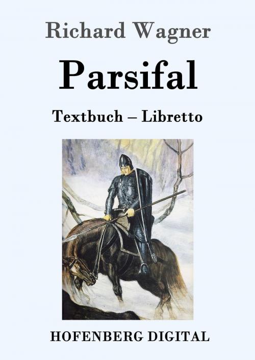 Cover of the book Parsifal by Richard Wagner, Hofenberg