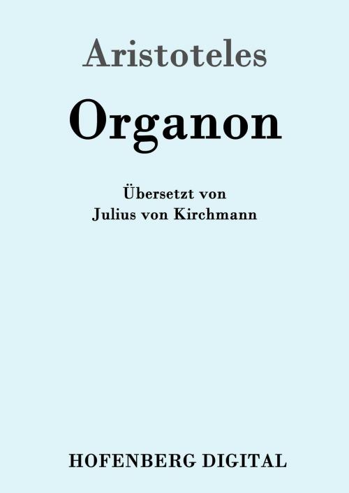 Cover of the book Organon by Aristoteles, Hofenberg