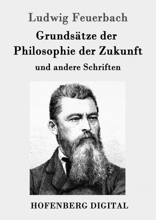 Cover of the book Grundsätze der Philosophie der Zukunft by Ludwig Feuerbach, Hofenberg